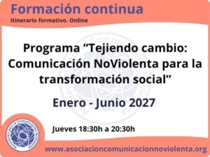 “Tejiendo cambio: Comunicación NoViolenta para la transformación social”